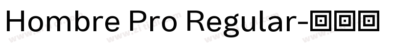 Hombre Pro Regular字体转换